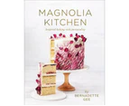 Magnolia Kitchen Hardcover Cookbook by Bernadette Gee