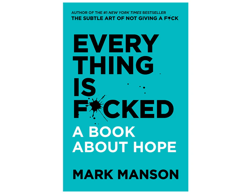 Everything Is F*cked Book by Mark Manson