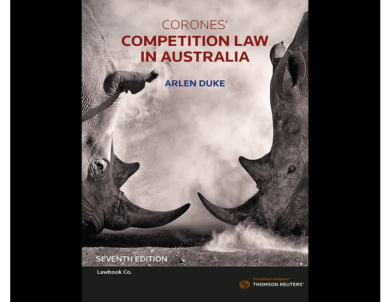 Corones' Competition Law in Australia : 7th Edition