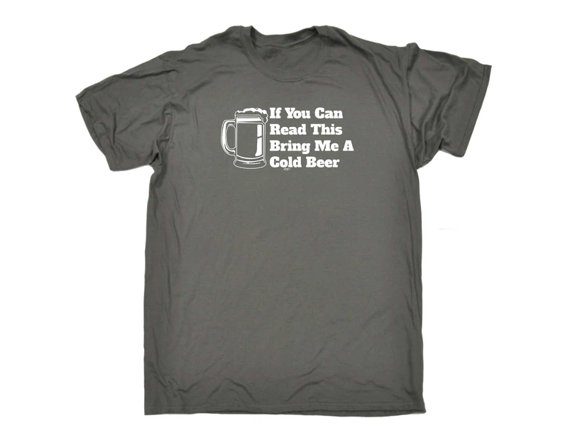 123t Funny Tee - Bring Me A Cold Beer Mens T-Shirt Charcoal - Charcoal