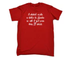 123t Funny Tee - I Didnt Write To Santa So All Got Was This Tshirt Mens T-Shirt Red - Red