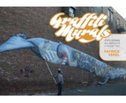 Graffiti Murals : Exploring the Impacts of Street Art