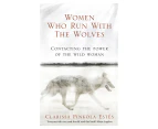 Women Who Run With The Wolves Book by Clarissa Pinkola Estes