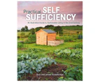 Practical Self Sufficiency by Dick & James Strawbridge Paperback Book