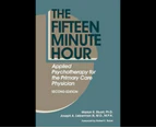The Fifteen-Minute Hour : Applied Psychotherapy for the Primary Care Physician