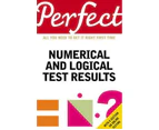 Perfect Numerical and Logical Test Results : All You Need to Get it Right First TIme