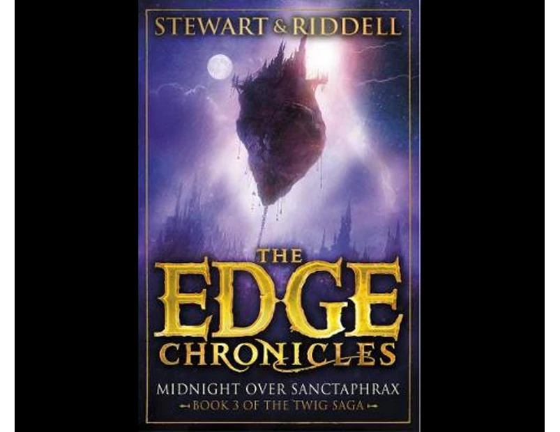 The Edge Chronicles 6: Midnight Over Sanctaphrax : Third Book of Twig
