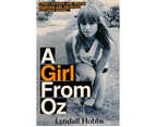 A Girl from Oz : Fifteen minutes with Warhol, breakfast with the Prince and other stories...