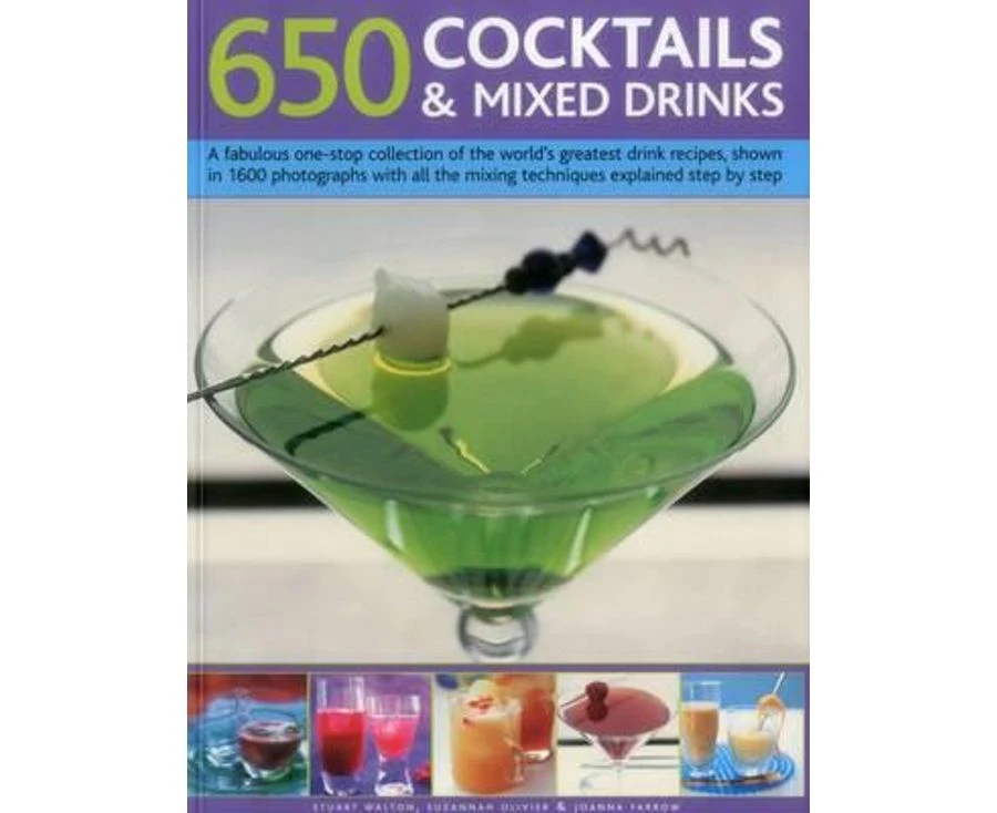 650 Cocktails  Mixed Drinks by Walton Stuart Farrow Joanna & Olivier Suzannah