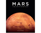 Mars : A New View of the Red Planet