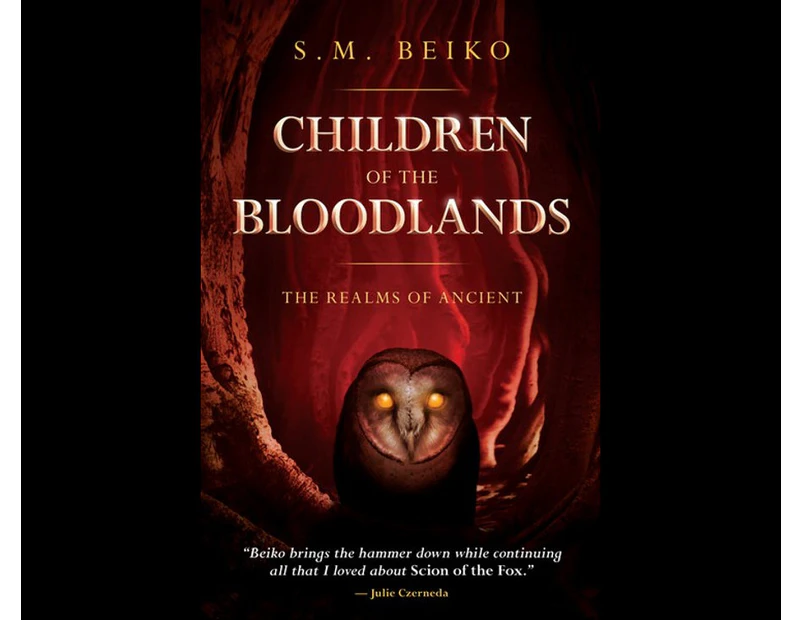 Children of the Bloodlands : The Realms of Ancient, Book 2