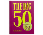The Big Birthday Survival Guide | 40th 50th 60th 70th