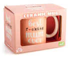 Best F*cking Mum Ever Ceramic Mug