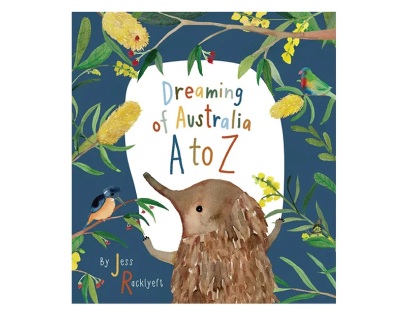 Dreaming of Australia A-Z Hardback Book by Jess Racklyeft