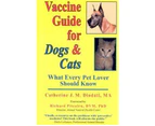 Vaccine Guide for Dogs and Cats : What Every Pet Lover Should Know