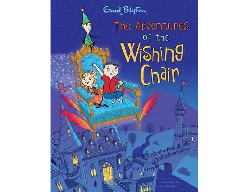 The Adventures of the Wishing Chair Deluxe Edition Hardcover Book by Enid Blyton