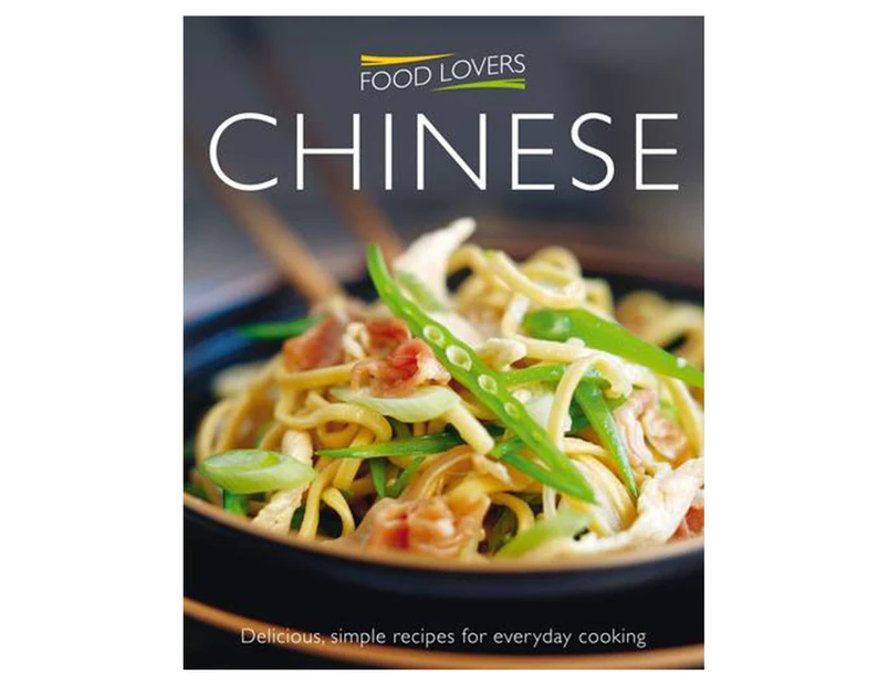 Food Lovers: Chinese Cookbook