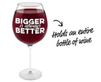 Bigger Is Better Wine Glass 750ml