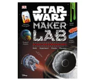 Star Wars Maker Lab: 20 Galactic Science Projects Hardcover Book by Cole Horton