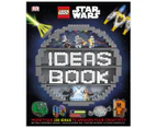 LEGO Star Wars Ideas Hardcover Book by Elizabeth Dowsett, Simon Hugo & Hannah Dolan