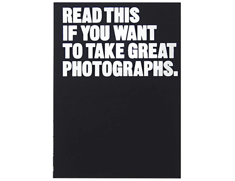 Read This if You Want to Take Great Photographs Book by Henry Carroll