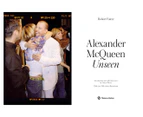 Alexander McQueen: Unseen Hardback Book by Robert Fairer