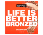 BYS Life Is Better Bronzed Bronzer Palette 20g