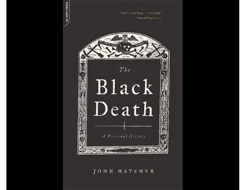 The Black Death : A Personal History