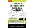 Japanese Hiragana and Katakana Flash Cards Kit : Learn the Two Japanese Alphabets Quickly & Easily with this Japanese Flash Cards Kit (Audio CD Included)