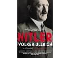 Hitler: Volume I: Ascent 1889-1939 1