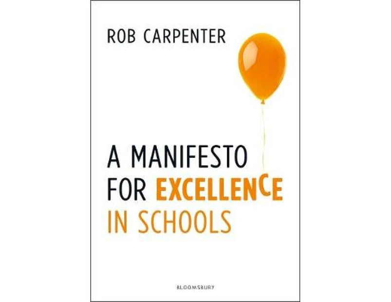 A Manifesto For Excellence In Schools