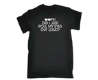 123t Funny Tee - Oops Did I Just Roll My Eyes Out Loud Mens T-Shirt Black - Black