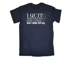 123t Funny Tee - I Quit Drinking For Good Drink Evil Mens T-Shirt Navy Blue - Navy Blue