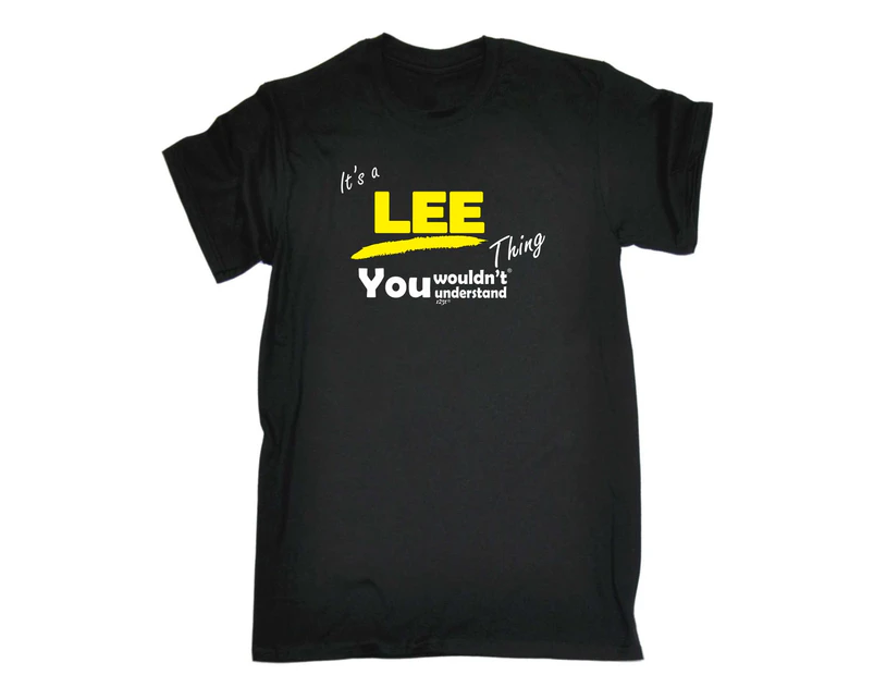 Its a Surname Thing Funny Tee - Lee V1 Mens T-Shirt Black - Black