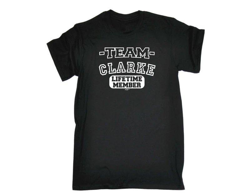 Team Surname Lifetime Member Funny Tee - Clarke V2 Mens T-Shirt Black - Black