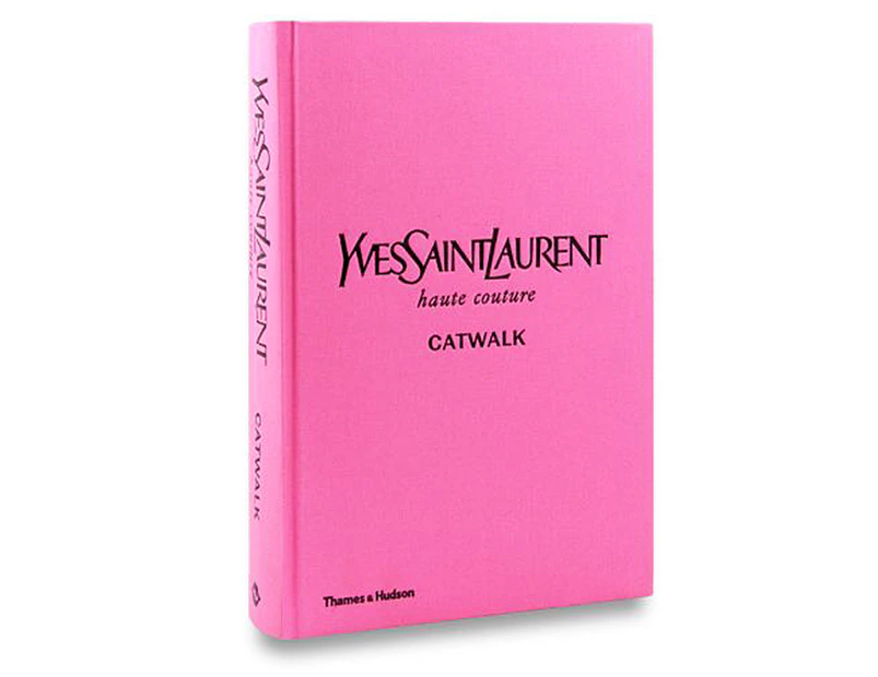 Yves Saint Laurent Catwalk Hardcover Book