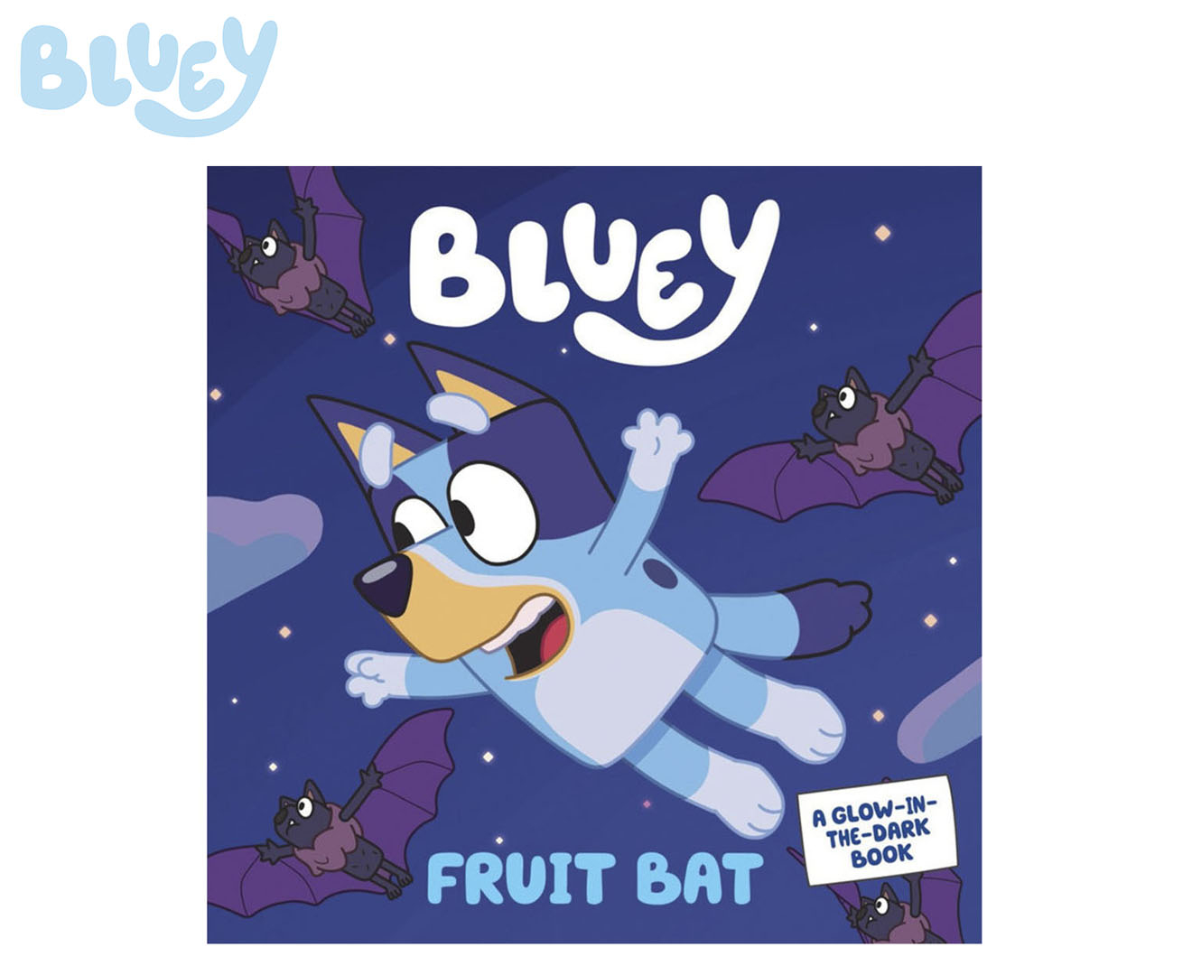 Bluey: Fruit Bat Glow-in-the-Dark Book by Bluey | Catch.co.nz