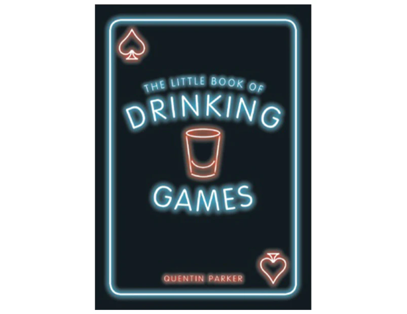 The Little Book of Drinking Games Book by Quentin Parker