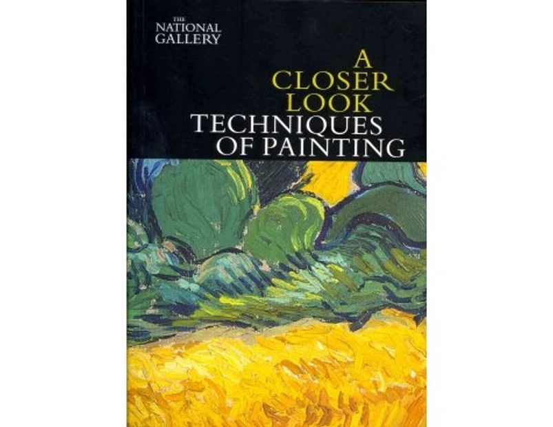A Closer Look: Techniques of Painting - Paperback