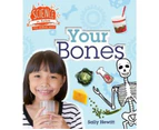 Science in Action: Human Body: Your Bones Book by Sally Hewitt