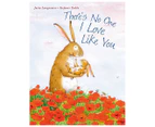 There's No One I Love Like You Board Book by Jutta Langreuter