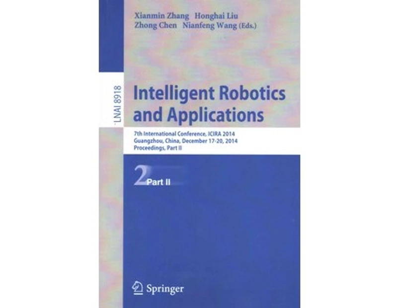 Intelligent Robotics and Applications - Paperback