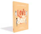 Love Your Body Hardcover Book by Jessica Sanders