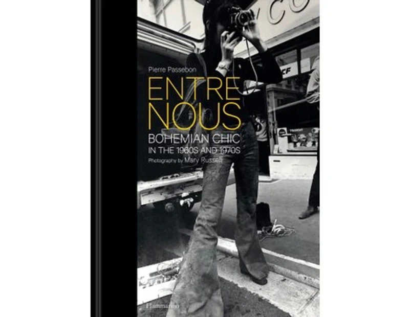 Entre Nous: Bohemian Chic in the 1960s and 1970s - Hardback