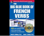 Big Blue Book of French Verbs : 555 Fully Conjugated Verbs