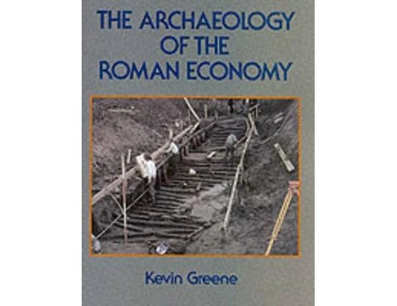 The Archaeology of the Roman Economy - Paperback