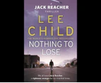 Nothing To Lose  : Jack Reacher: Book 12