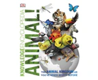 Knowledge Encyclopedia: Animal! Hardcover Book