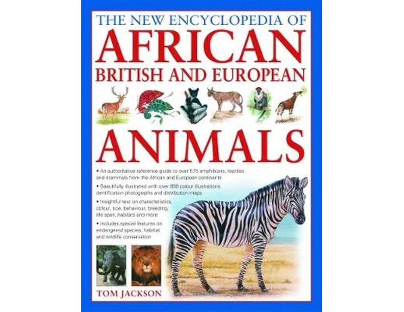 The New Encyclopedia of African British and European Animals