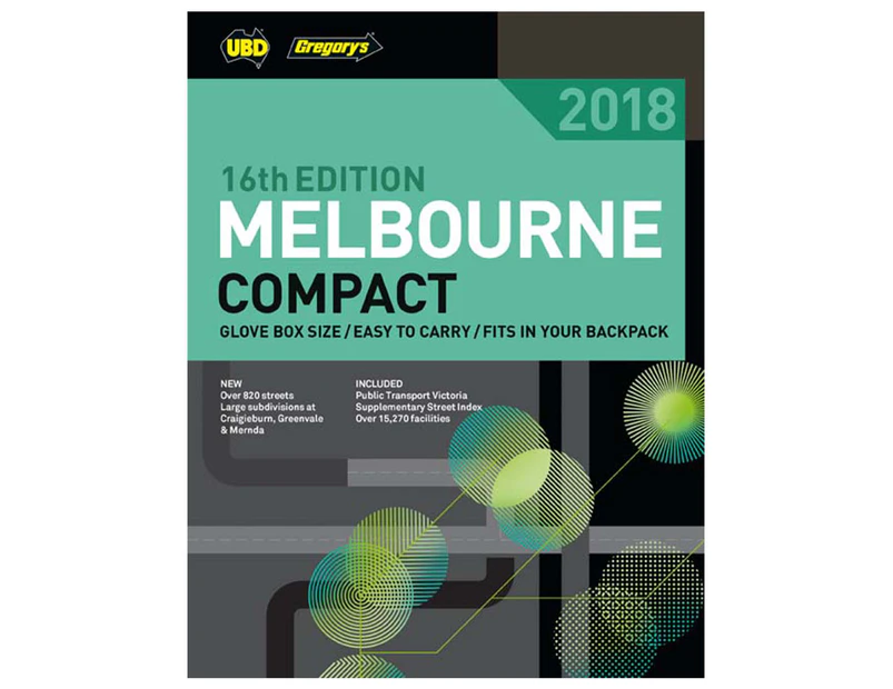 UBD Gregory's Melbourne Compact Street Directory 2018 16th Edition